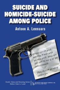 Suicide And Homicidesuicide Among Police 1st Edition Antoon A Leenaars Dale A Lund