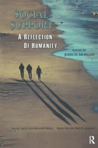 Social Support A Reflection Of Humanity John D Morgan
