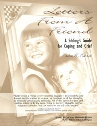 Letters From A Friend A Siblings Guide To Coping And Grief Erika R Barber