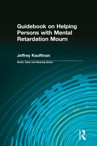 Guidebook On Helping Persons With Mental Retardation Mourn Jeffrey Kauffman