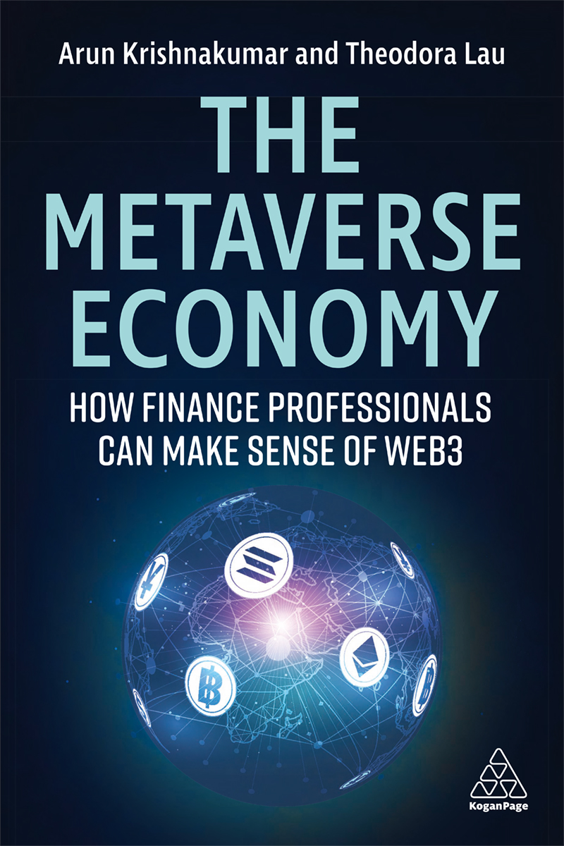 The Metaverse Economy How Finance Professionals Can Make Sense Of Web3 Arunkumar Krishnakumar Theodora Lau