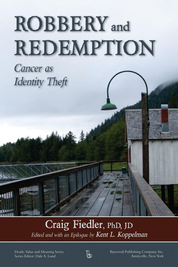 Robbery And Redemption Cancer As Identity Theft Craig Fiedler Kent L Koppelman
