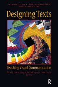 Designing Texts Teaching Visual Communication Eva R Brumberger Kathryn M Northcut