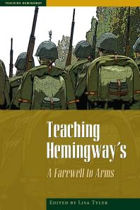 Teaching Hemingways A Farewell To Arms 1st Edition Lisa Tyler Susan F Beegel