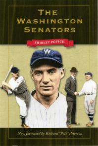 The Washington Senators 1st Edition Shirley Povich Richard Pete Peterson