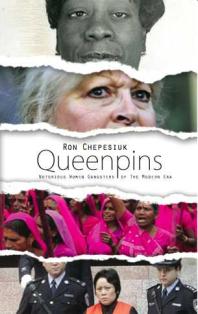 Queenpins Notorious Women Gangsters Of The Modern Era 1st Edition Ron Chepesiuk
