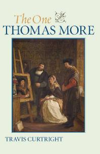 The One Thomas More 1st Edition Travis Curtright