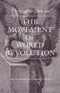 The Movement Of World Revolution 1st Edition Christopher Dawson