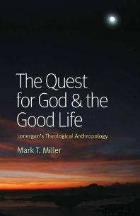 The Quest For God And The Good Life 1st Edition Mark T Miller