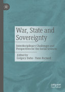 War State And Sovereignty Interdisciplinary Challenges And Perspectives For The Social Sciences Grgory Daho