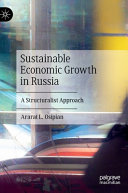 Sustainable Economic Growth In Russia A Structuralist Approach Ararat L Osipian