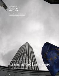 Crisis In The Eurozone Transatlantic Perspectives 1st Edition Stewart M Patrick
