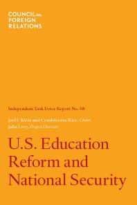 Us Education Reform And National Security 1st Edition Joel I Klein Condoleezza Rice Julia Levy