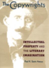 The Copywrights Intellectual Property And The Literary Imagination Paul K Saintamour