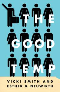 The Good Temp 1st Edition Vicki Smith Esther B Neuwirth
