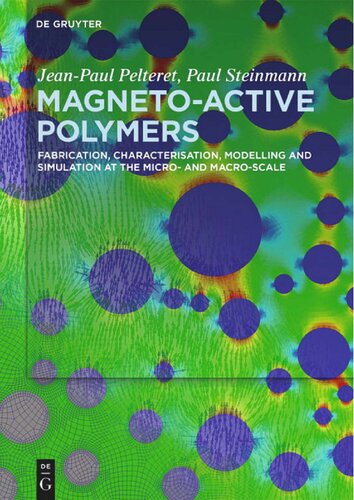 Magnetoactive Polymers Fabrication Characterisation Modelling And Simulation At The Micro And Macroscale Pelteret Jp
