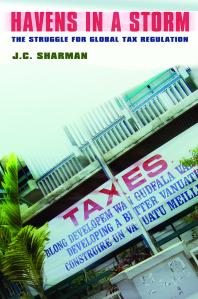 Havens In A Storm The Struggle For Global Tax Regulation J C Sharman