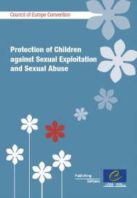 Protection Of Children Against Sexual Exploitation And Sexual Abuse Council Of Europe Convention Council Of Europe