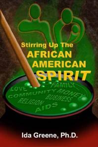 Stirring Up The African American Spirit Ida Greene