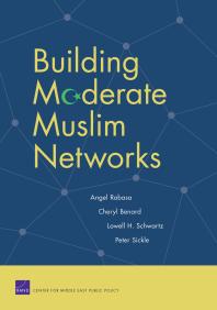 Building Moderate Muslim Networks 1st Edition Angel Rabasa Cheryl Benard Lowell H Schwartz