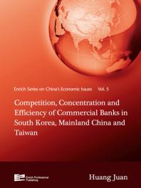 Competition Concentration And Efficiency Of Commercial Banks In South Korea Mainland China And Taiwan Juan Huang Juan Huang