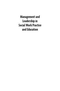 Management And Leadership In Social Work Practice And Education 1st Edition H Ginsberg Leon Ginsber