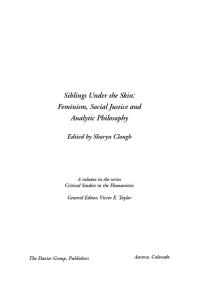 Siblings Under The Skin Feminism Social Justice And Analytic Philosophy Sharyn Clough