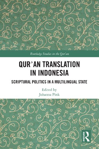 Quran Translation In Indonesia Scriptural Politics In A Multingual State Johanna Pink