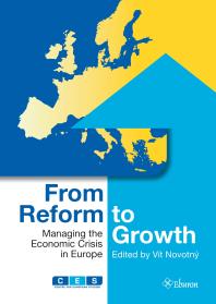 From Reform To Growth Managing The Economic Crisis In Europe 1st Edition Vt Novotn