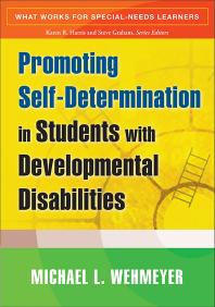 Promoting Selfdetermination In Students With Developmental Disabilities Michael L Wehmeyer