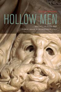 Hollow Men Writing Objects And Public Image In Renaissance Italy 1st Edition Susan Gaylard