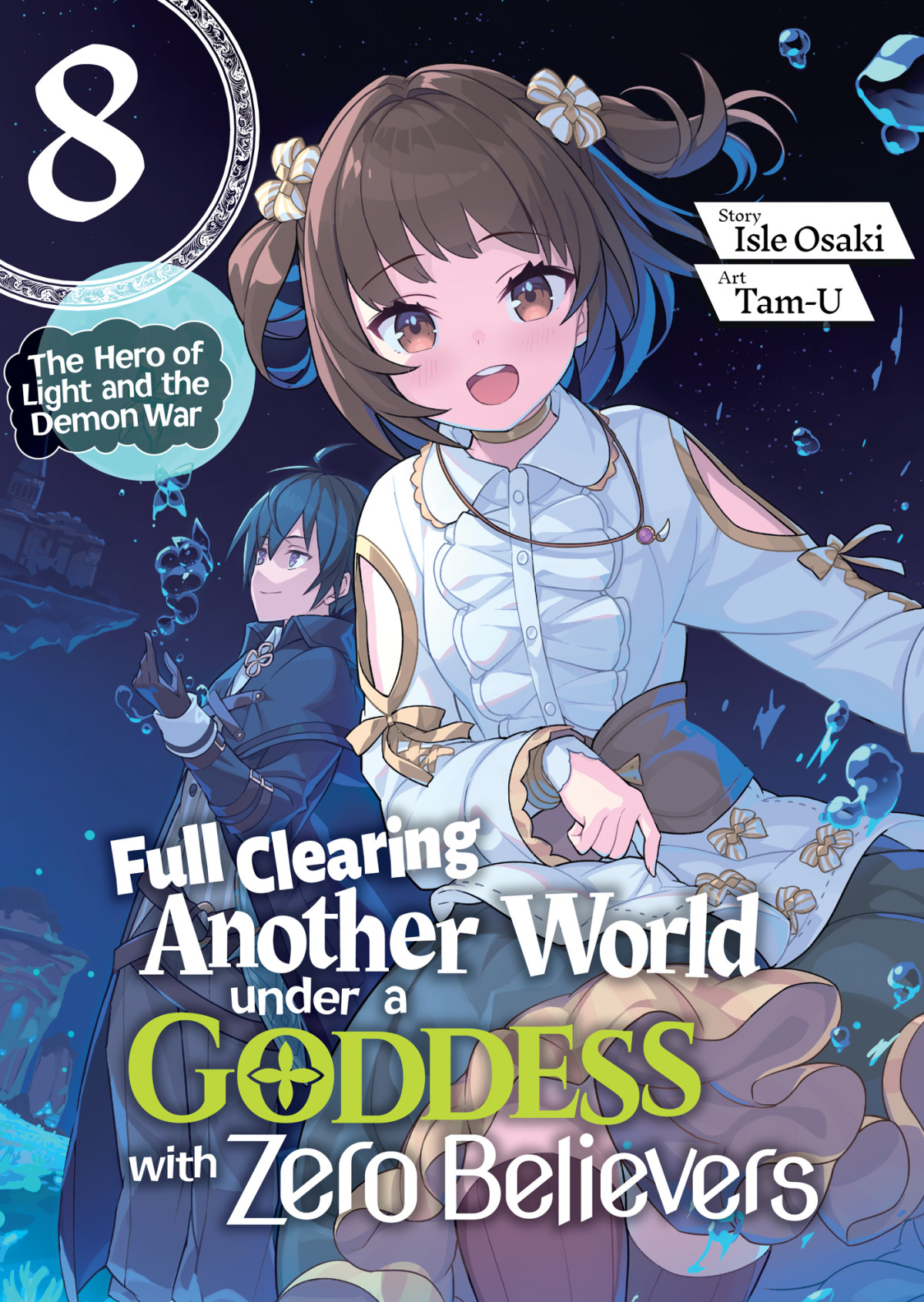 Full Clearing Another World Under A Goddess With Zero Believers Volume 8 Isle Osaki