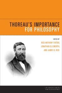 Thoreaus Importance For Philosophy 1st Edition Rick Furtak Jonathan Ellsworth James D Reid