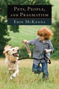 Pets People And Pragmatism 1st Edition Erin Mckenna
