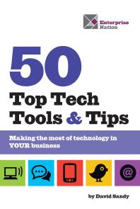 50 Top Tech Tools And Tips Making The Most Of Technology In Your Business David Sandy