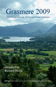 Grasmere 2009 Selected Papers From The Wordsworth Summer Conference Richard Gravil