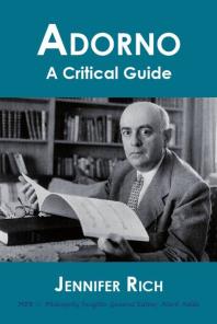 Adorno A Critical Guide Jennifer Rich