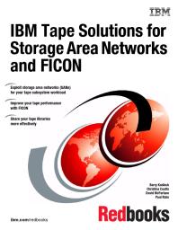 Ibm Tape Solutions For Storage Area Networks And Ficon Ibm Redbooks