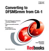 Converting To Dfsmsrmm From Ca1 Ibm Redbooks
