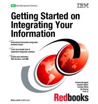 Getting Started On Integrating Your Information Ibm Redbooks