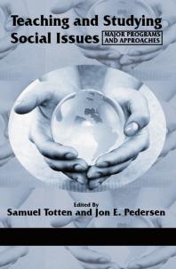 Teaching And Studying Social Issues Major Programs And Approaches 1st Edition Samuel Totten Jon Pedersen