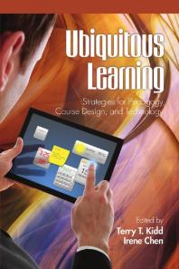 Ubiquitous Learning Strategies For Pedagogy Course Design And Technology 1st Edition Terry T Kidd Irene Chen