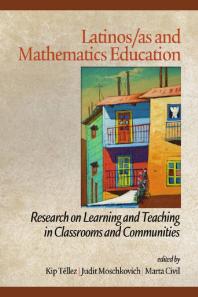 Latinosas And Mathematics Education Research On Learning And Teaching In Classrooms And Communities 1st Edition Kip Tllez Judit N Moschkovich Marta Civil