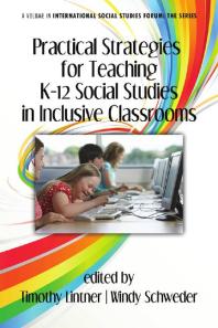 Practical Strategies For Teaching K12 Social Studies In Inclusive Classrooms 1st Edition Timothy Lintner Windy Schweder
