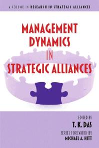 Management Dynamics In Strategic Alliances 1st Edition T K Das