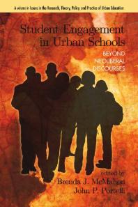 Student Engagement In Urban Schools Beyond Neoliberal Discourses 1st Edition Brenda J Mcmahon John P Portelli
