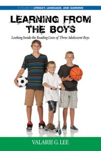 Learning From The Boys Looking Inside The Reading Lives Of Three Adolescent Boys 1st Edition Valarie G Lee