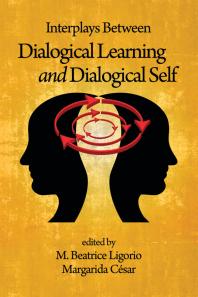 Interplays Between Dialogical Learning And Dialogical Self 1st Edition M Beatrice Ligorio Margarida Csar