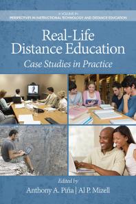 Reallife Distance Education Case Studies In Practice 1st Edition Anthony A Pina Al P Mizell