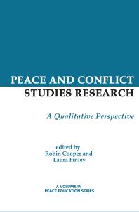 Peace And Conflict Studies Research A Qualitative Perspective 1st Edition Robin Cooper Laura L Finley